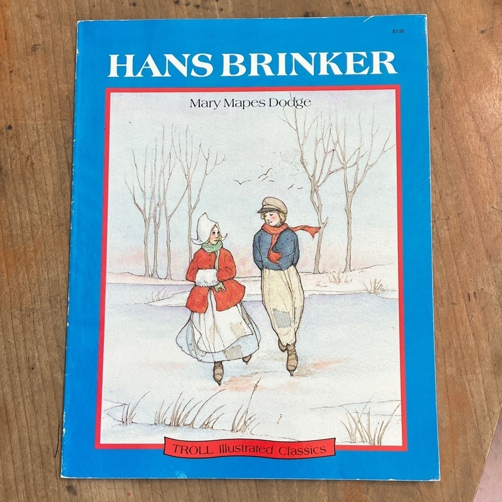 Hans Brinker Illustrated Classic Book by Mary Mapes Dodge